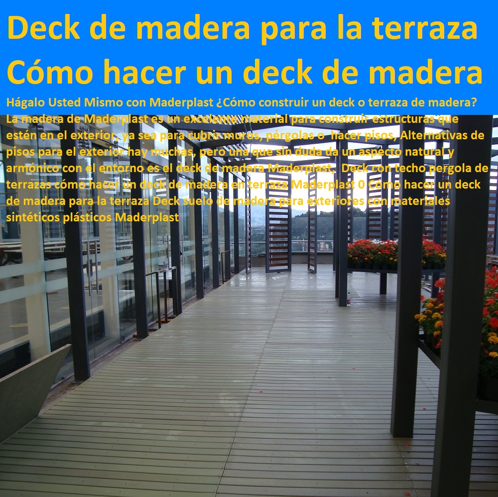 Deck con techo pergola de terrazas cómo hacer un deck de madera en terraza Maderplast 0 Cómo hacer un deck de madera para la terraza Deck suelo de madera para exteriores con materiales sintéticos plásticos Maderplast Deck con techo pergola de terrazas cómo hacer un deck de madera en terraza Maderplast 0 Cómo hacer un deck de madera para la terraza Deck suelo de madera para exteriores con materiales sintéticos plásticos Maderplast